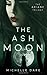 The Ash Moon (The Ariane Trilogy)