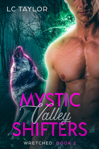 Wretched (Mystic Valley Shifters #2)