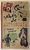 Que Sabes de Astronomia (Spanish Edition) Que Sabes de Astronomia (Spanish Edition)