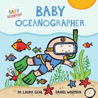Baby Oceanographer (Baby Scientist, 1)