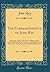 The Correspondence of John Ray: Consisting of Selections From the Philosophical Letters Published by Dr. Derham, and Original Letters of John Ray, in ... of the British Museum (Classic Reprint)
