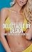 Delectable By Design: Dairy Dating Agency Book Two (Creamy Public Taboo Erotic Short)