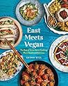 East Meets Vegan:...