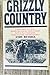 Grizzly Country