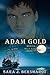 Adam Gold (Behind Blue Eyes Book 1)