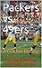 Packers vs. 49ers: A Golden...
