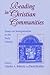 Reading in Christian Communities: Essays on Interpretation in the Early Church (Christianity and Judaism in Antiquity Series, Vol. 14)