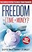 FREEDOM = (TIME+MONEY)2: Th...