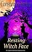 Resting Witch Face by Constance Barker