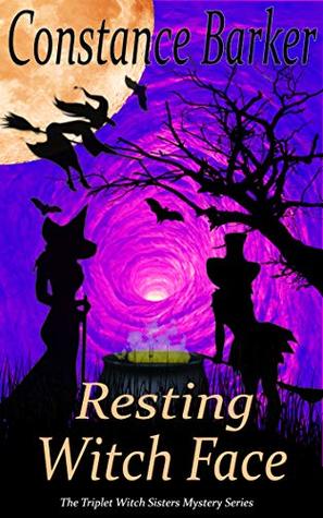 Resting Witch Face (Triplet Witch Sisters, #2)