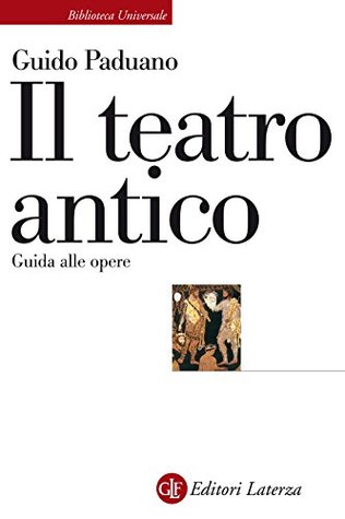 Il teatro antico: Guida alle opere (Kindle Edition)