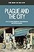 Plague and the City (The Body in the City)
