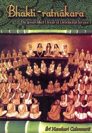 Bhakti-ratnākara The Jewel-filled Ocean of Devotional Service
