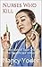Nurses Who Kill by Nancy Yoder