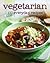 Vegetarian 100 Everyday Recipes by Ivy Contract