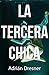 LA TERCERA CHICA