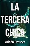 LA TERCERA CHICA by Rafael Avendaño