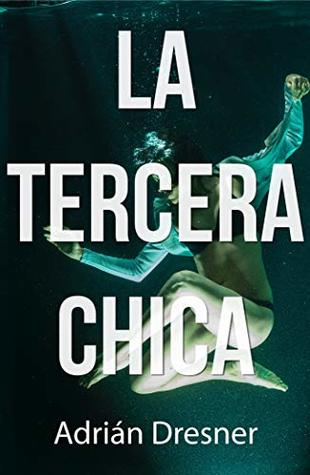 Portada de LA TERCERA CHICA, de Rafael Avendaño