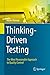 Thinking-Driven Testing by Adam Roman