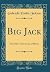 Big Jack: And Other True St...