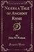 Neæra a Tale of Ancient Rome, Vol. 2 by John William Graham