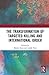 The Transformation of Targeted Killing and International Order by Martin Senn