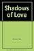 Shadows of Love