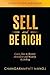Sell and Be Rich: Learn How...