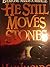He Still Moves Stones by Max Lucado