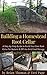 Building a Homestead Root Cellar: A Step-by-Step Guide to Build Your Own Root Cellar for Natural & Off the Grid Food Storage