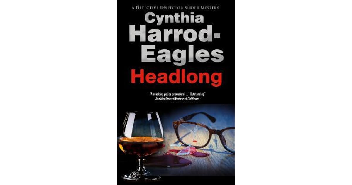 Headlong (Bill Slider 21) by Cynthia HarrodEagles