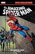 Amazing Spider-Man Epic Collection, Vol. 4: The Goblin Lives