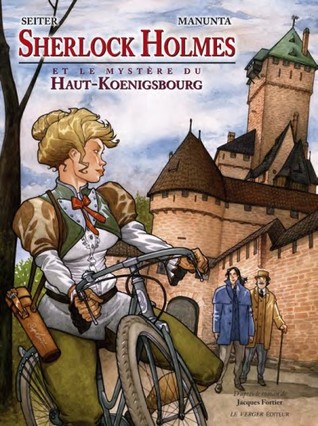 Sherlock Holmes et le mystère du Haut-Koenigsbourg (Hardcover)