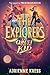 The Explorers: The Quest for the Kid