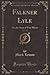Falkner Lyle, Vol. 2 of 3: ...