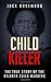 Child Killer: The True Story of The Atlanta Child Murders