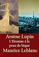 L Homme A La Peau De Bique By Maurice Leblanc