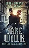 Book cover for Jake Walk (White Lightning, #4)