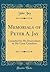 Memorials of Peter A. Jay: ...