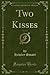 Two Kisses, Vol. 2 of 3