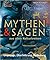 Mythen & Sagen aus allen Kulturkreisen