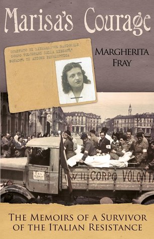 Marisa's Courage: The Memoirs of a Survivor of the Italian Resistance (Paperback)