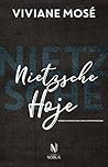 Nietzsche hoje: Sobre os desafios da vida contemporânea (Nobilis)