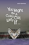 You Might be a Crazy Cat Lady if ...