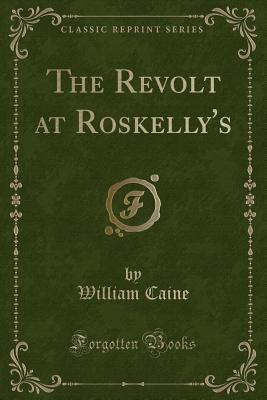The Revolt at Roskelly's
