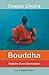 Bouddha: Histoire d'une illumination