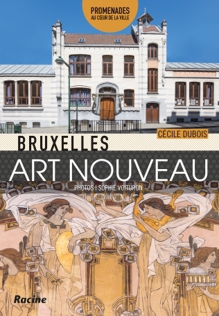 Bruxelles Art nouveau: Promenades au coeur de la ville (Paperback)