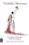 Freddie Mercury: ...