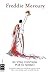 Freddie Mercury: Su vida contada por él mismo (Musica) (Spanish Edition)