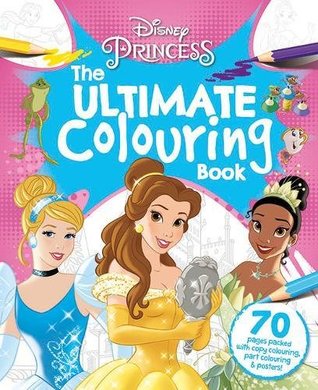 PRINCESS: The Ultimate Colouring Book (Mammoth Colouring Disney)